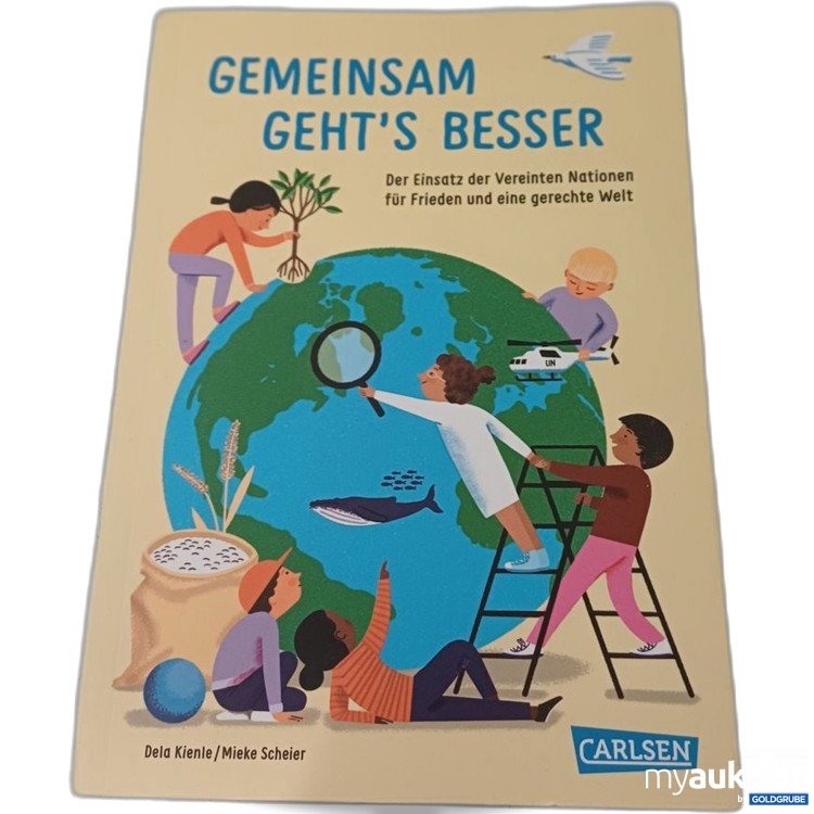 Artikel Nr. 957380: Gemeinsam geht's besser Der Einsatz Vereinten Nationen für Frieden und eine gerechte Welt