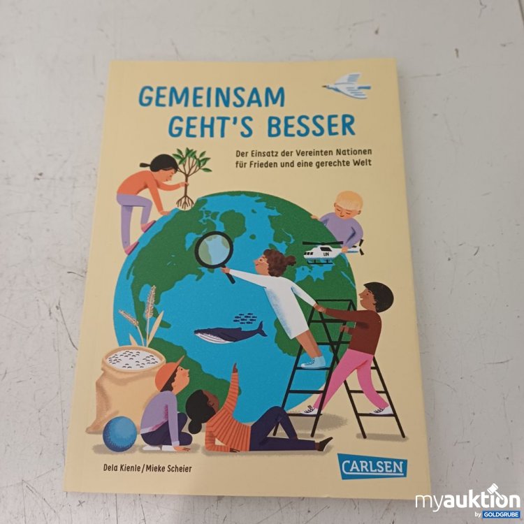 Artikel Nr. 957380: Gemeinsam geht's besser Der Einsatz Vereinten Nationen für Frieden und eine gerechte Welt