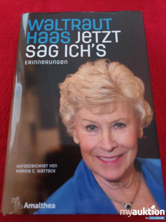 Artikel Nr. 923398: Waltraud Haas, Jetzt sag ich's