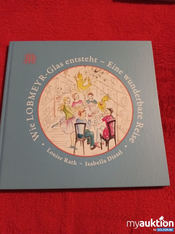 Artikel Nr. 907404: Buch, Wie Lobmeyr Glas entsteht 