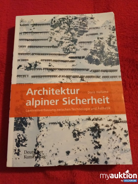 Artikel Nr. 907407: Buch, Architektur alpiner Sicherheit 