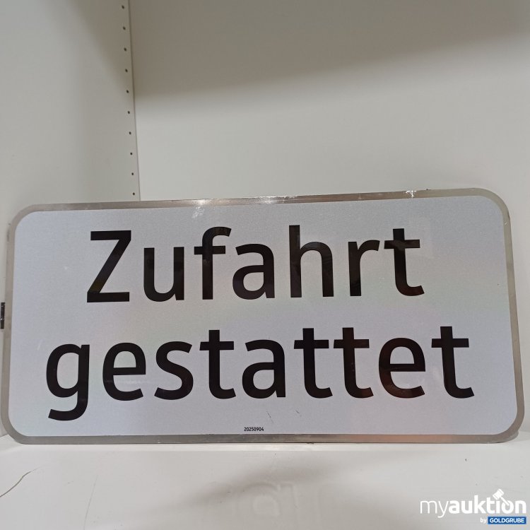 Artikel Nr. 994428 Artikel Nr. 994428: Zufahrt gestattet Schild - Forster GmbH