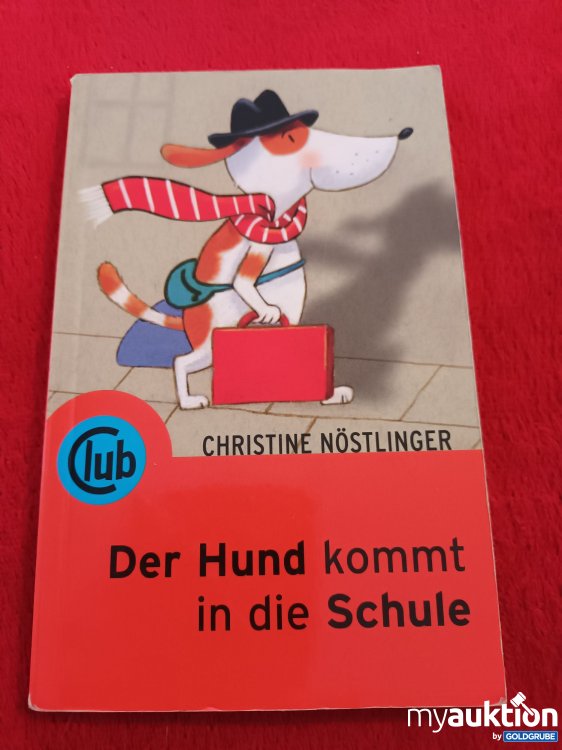 Artikel Nr. 923431 Artikel Nr. 923431: Christine Nöstlinger, Der Hund kommt in die Schule