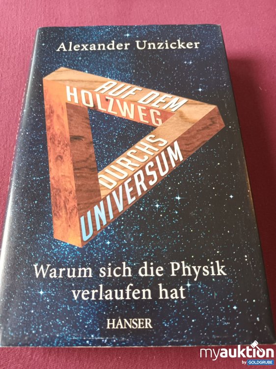 Artikel Nr. 999440 Artikel Nr. 999440: Auf dem Holzweg durchs Universum
