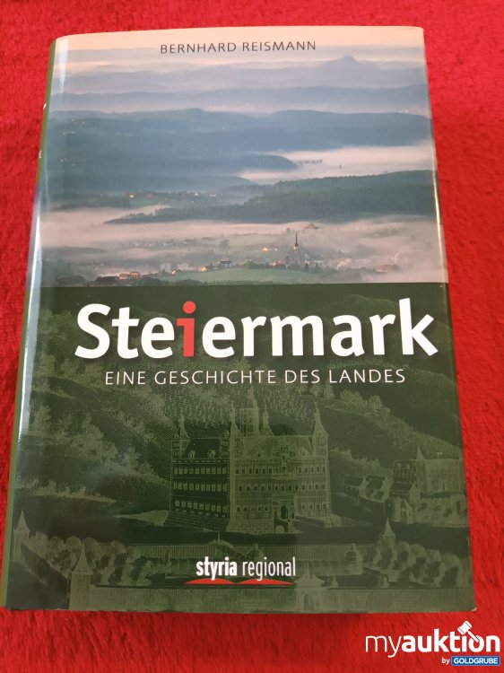 Artikel Nr. 923450: STEIERMARK, Eine Geschichte des Landes 