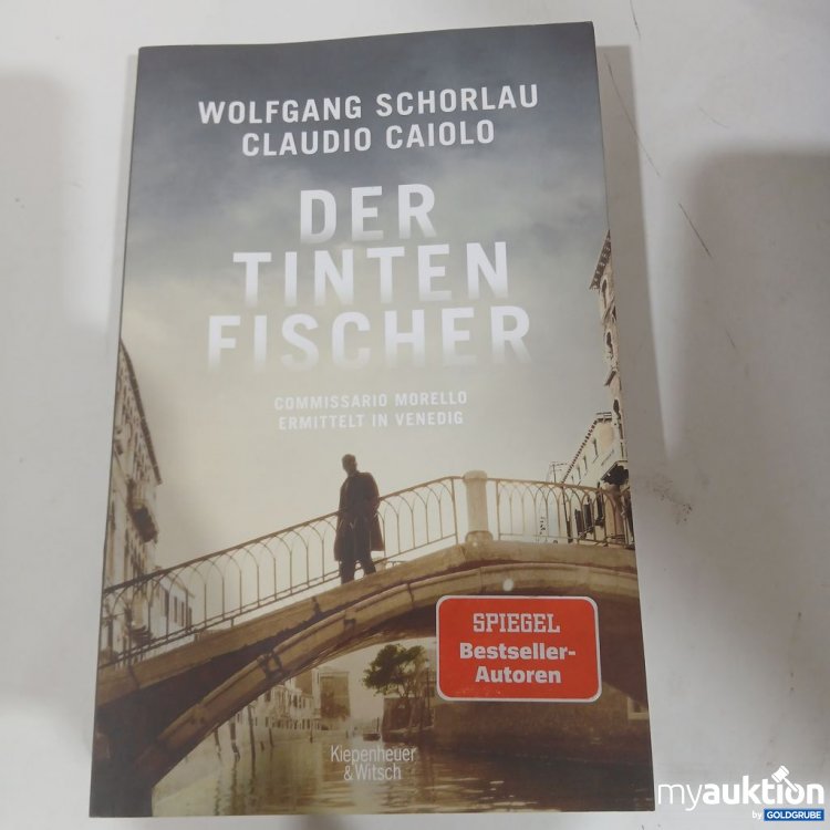 Artikel Nr. 984456 Artikel Nr. 984456: Wolfgang Schorlau Claudio Caiolo Der Tintenfischer