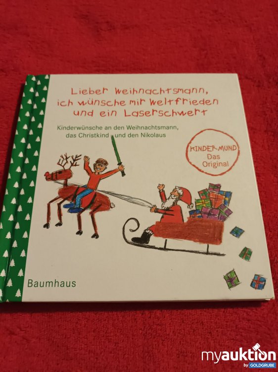 Artikel Nr. 907460: Buch, Lieber Weihnachtsmann, ich wünsche mir Weltfrieden und ein Laserschwert