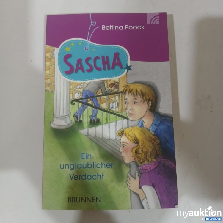 Artikel Nr. 984466 Artikel Nr. 984466: Bettina Poock Sascha Ein unglaublicher Verdacht