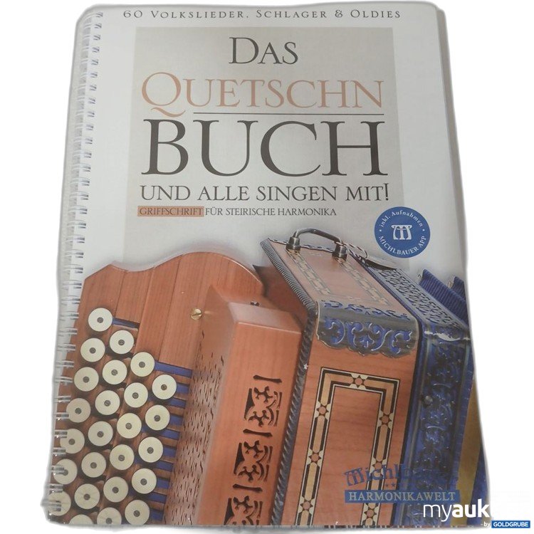Artikel Nr. 984471 Artikel Nr. 984471: Das Quetschn Buch Griffschrift für steirische Harmonika