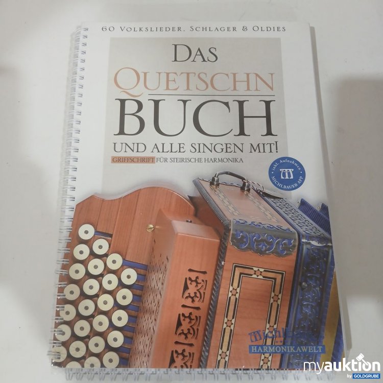 Artikel Nr. 984471 Artikel Nr. 984471: Das Quetschn Buch Griffschrift für steirische Harmonika
