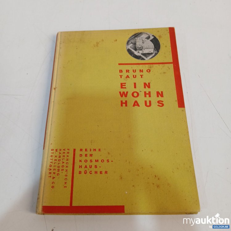 Artikel Nr. 872473 Artikel Nr. 872473: Brino Taut Ein Wohnhaus Buch