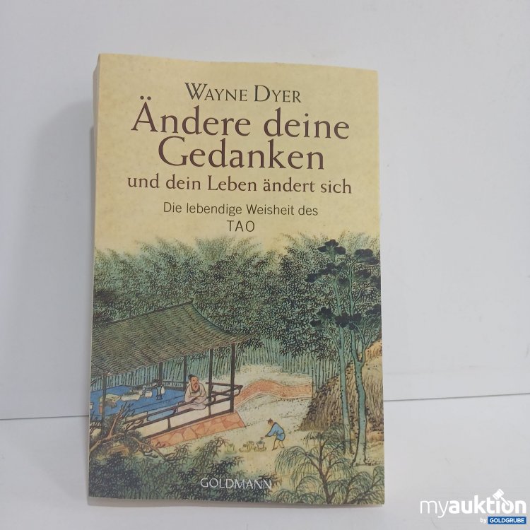 Artikel Nr. 849490 Artikel Nr. 849490: Wayne Dyer Ändere deine Gedanken und dein Leben ändert sich