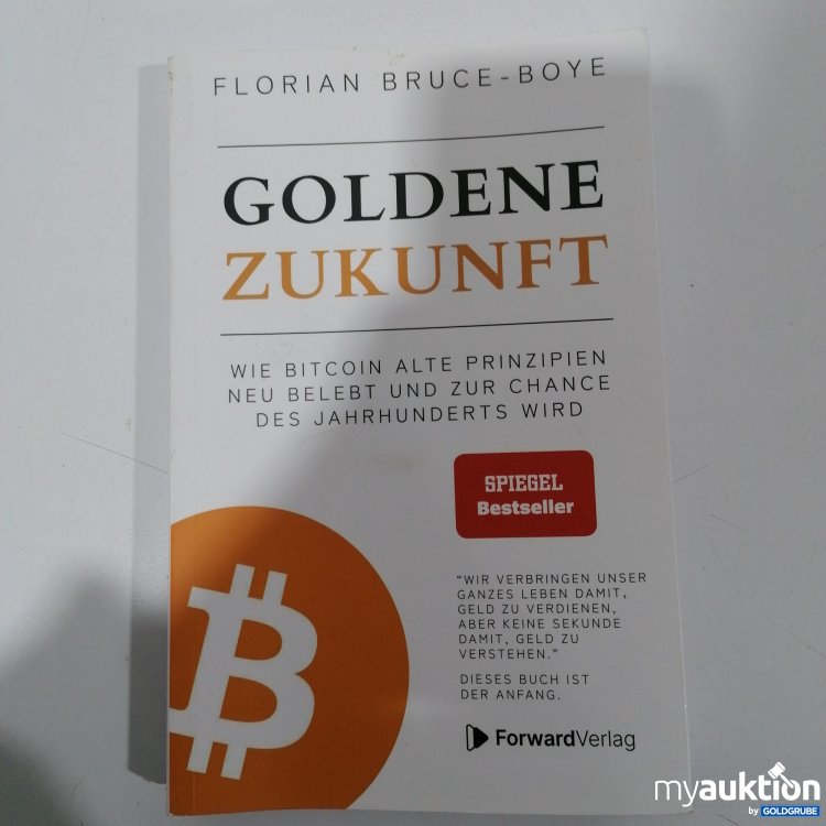Artikel Nr. 892492: Florian Bruce-Boye Goldene Zukunft 