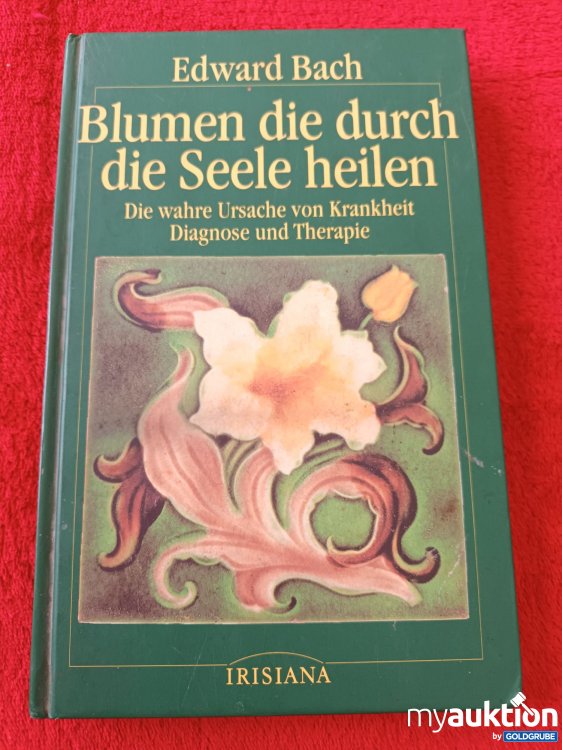 Artikel Nr. 927516 Artikel Nr. 927516: Blumen die durch die Seele heilen
