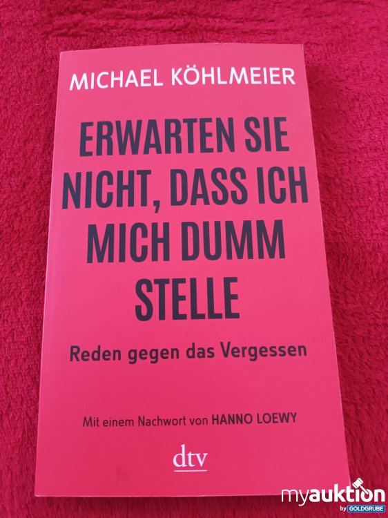 Artikel Nr. 923517 Artikel Nr. 923517: Erwarten Sie nicht, dass ich mich dumm Stelle