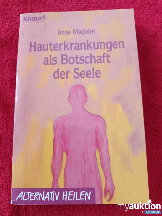 Artikel Nr. 927519 Artikel Nr. 927519: Hauterkrankungen als Botschaft der Seele