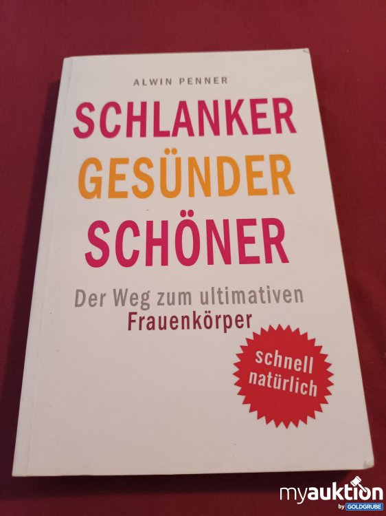 Artikel Nr. 999521 Artikel Nr. 999521: Schlanker Gesünder Schöner