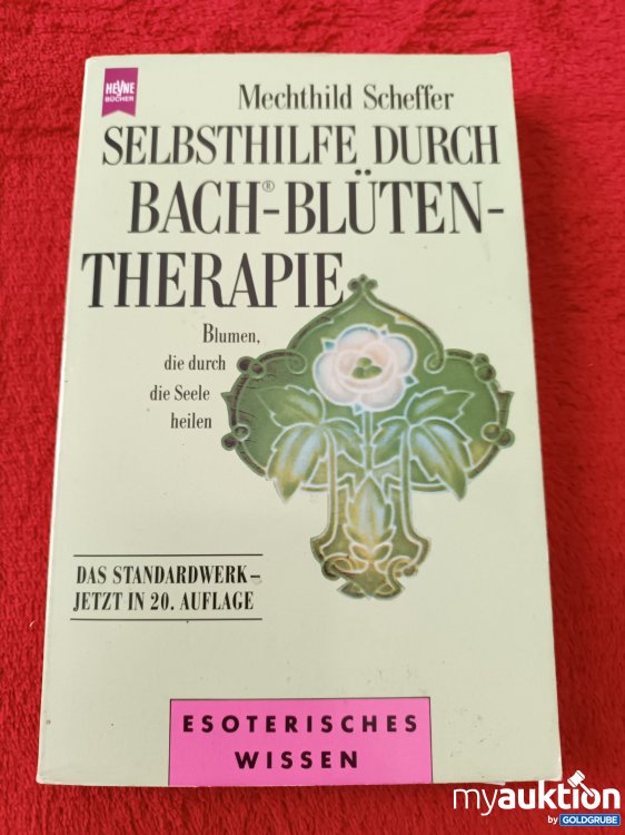 Artikel Nr. 927525: Selbsthilfe durch Bach Blüten Therapie 