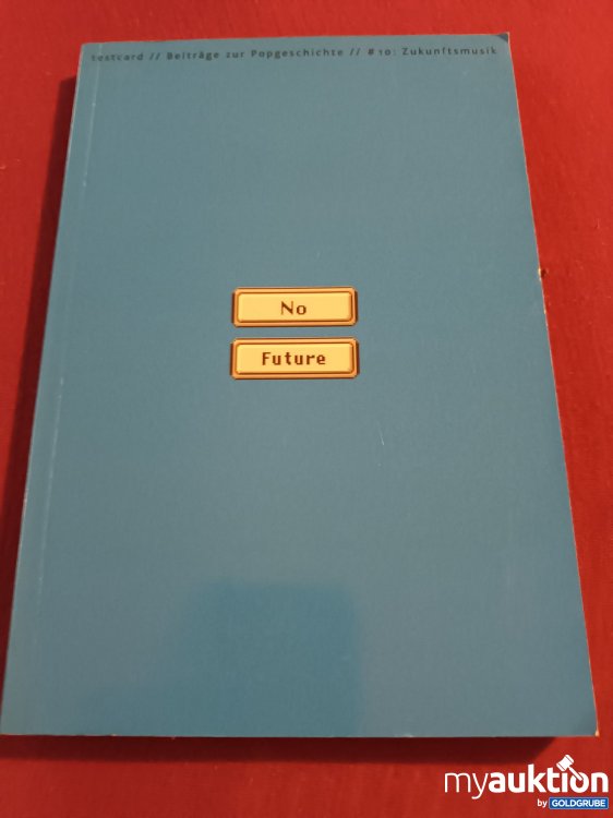 Artikel Nr. 999533 Artikel Nr. 999533: No Future