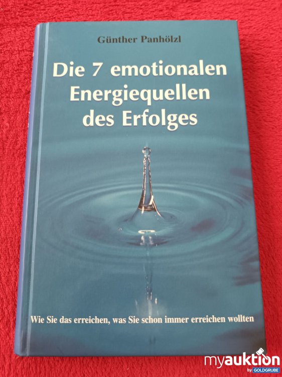 Artikel Nr. 927565 Artikel Nr. 927565: Die 7 emotionalen Energiequellen des Erfolges