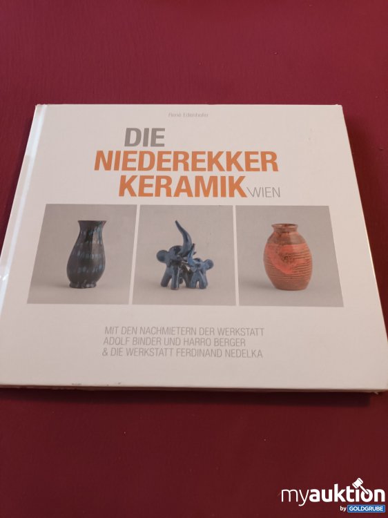 Artikel Nr. 999572: Originalverpackt, Die Niederekker Keramik Wien 