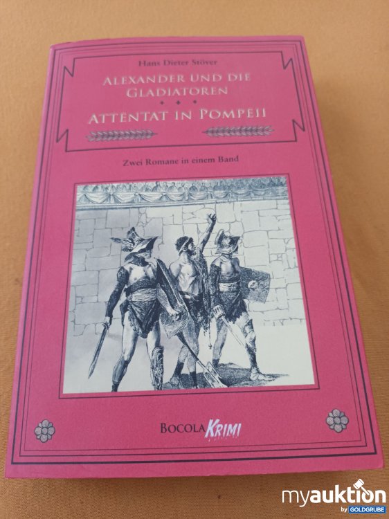 Artikel Nr. 901575: Alexander und die Gladiatoren, Attentat in Pompeii