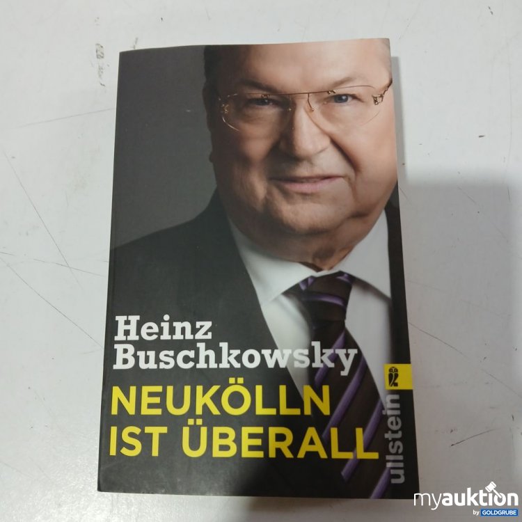 Artikel Nr. 953577: Heinz Buschkowksy Neukölln ist überall