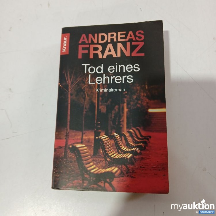 Artikel Nr. 953582 Artikel Nr. 953582: Andreas Franz Tod eines Lehrers Kriminalroman