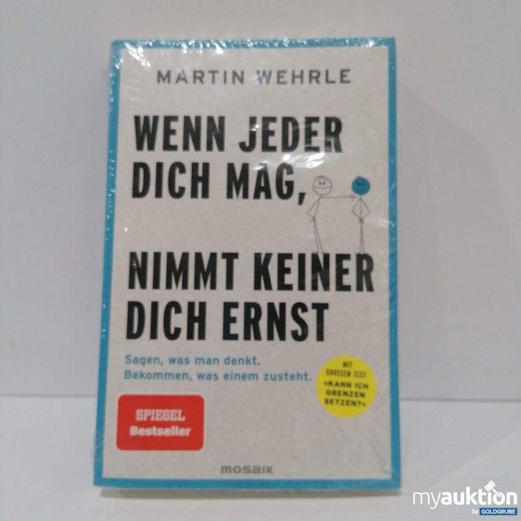 Artikel Nr. 851586: Wenn jeder dich mag, nimmt dich keiner ernst