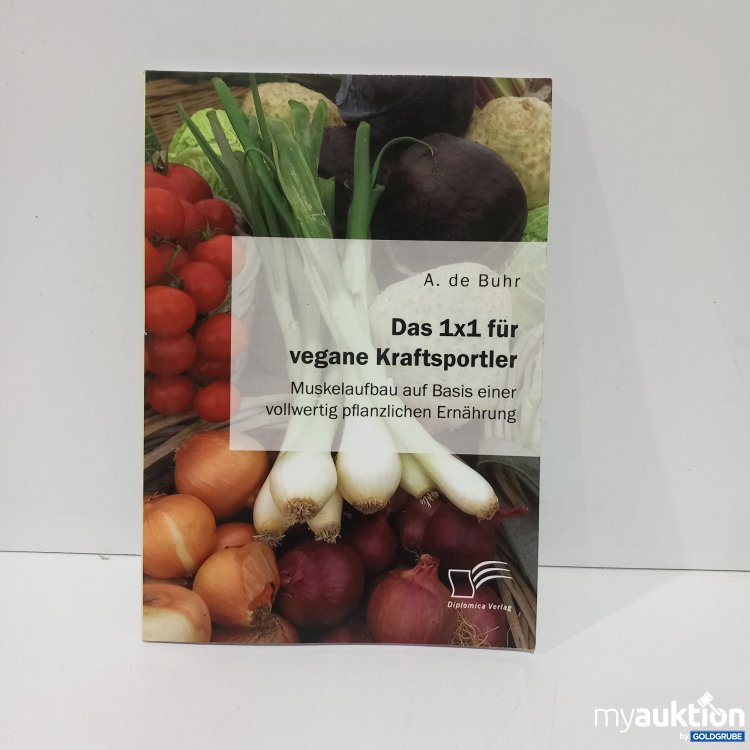 Artikel Nr. 820590 Artikel Nr. 820590: Das 1x1 für vegane Kraftsportler