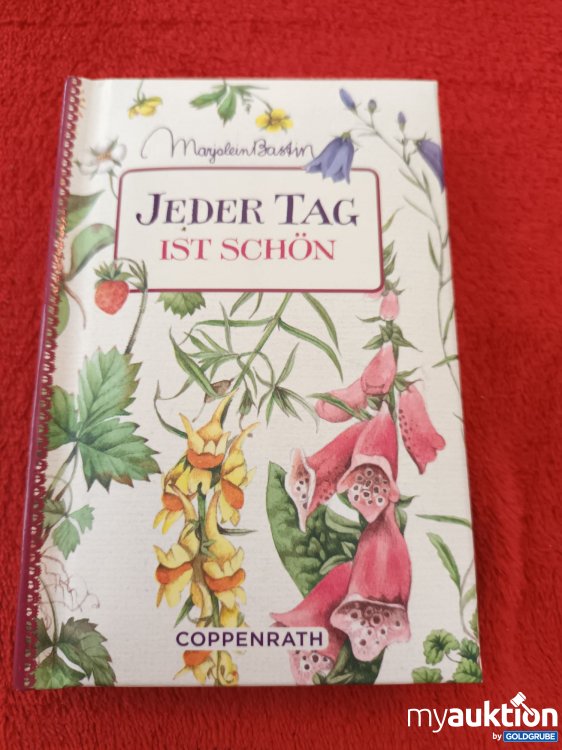 Artikel Nr. 937596 Artikel Nr. 937596: Jeder Tag ist schön