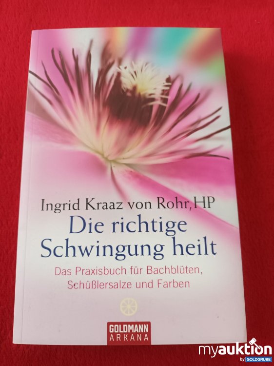 Artikel Nr. 923598: Die richtige Schwingung heilt 