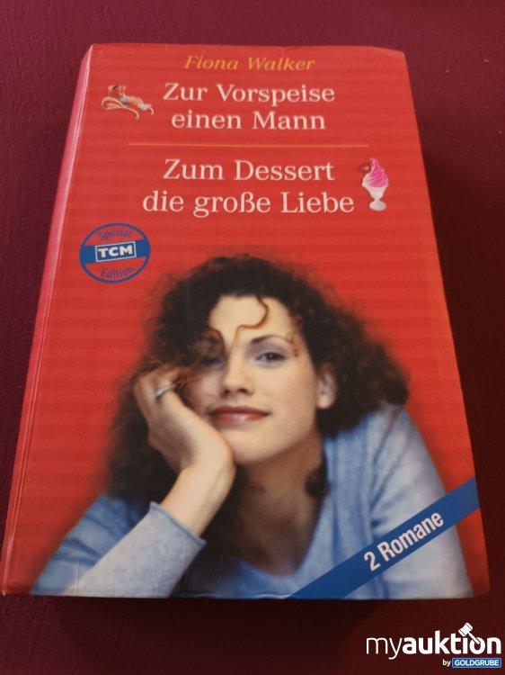Artikel Nr. 999602 Artikel Nr. 999602: Zur Vorspeise einen Mann, Zum Dessert die große Liebe