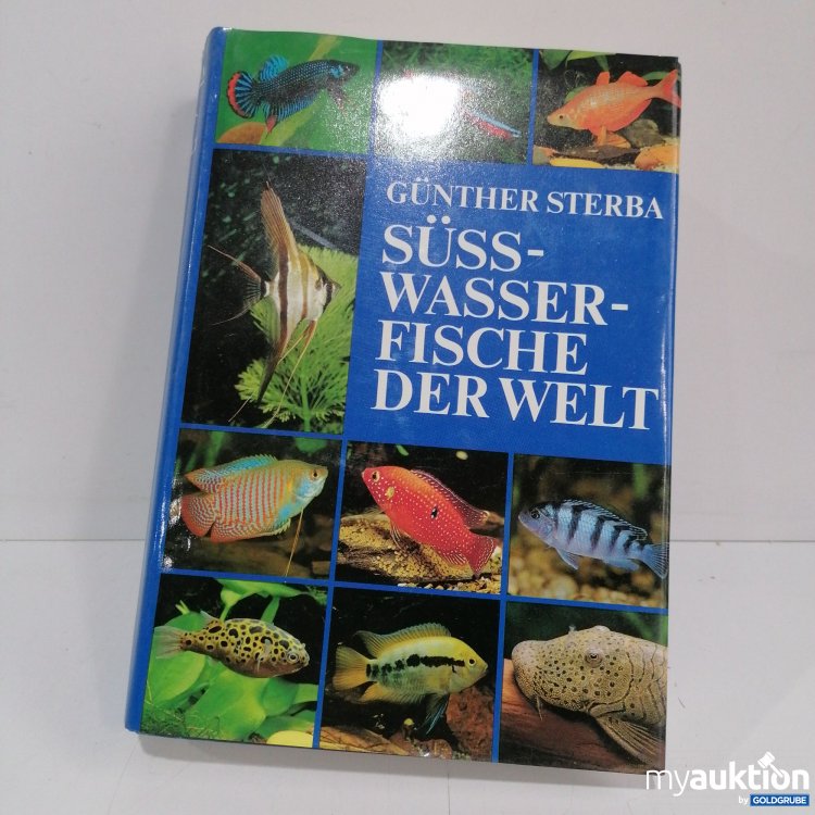 Artikel Nr. 847612: Günther Sterba, Süsswasser Fische der Welt