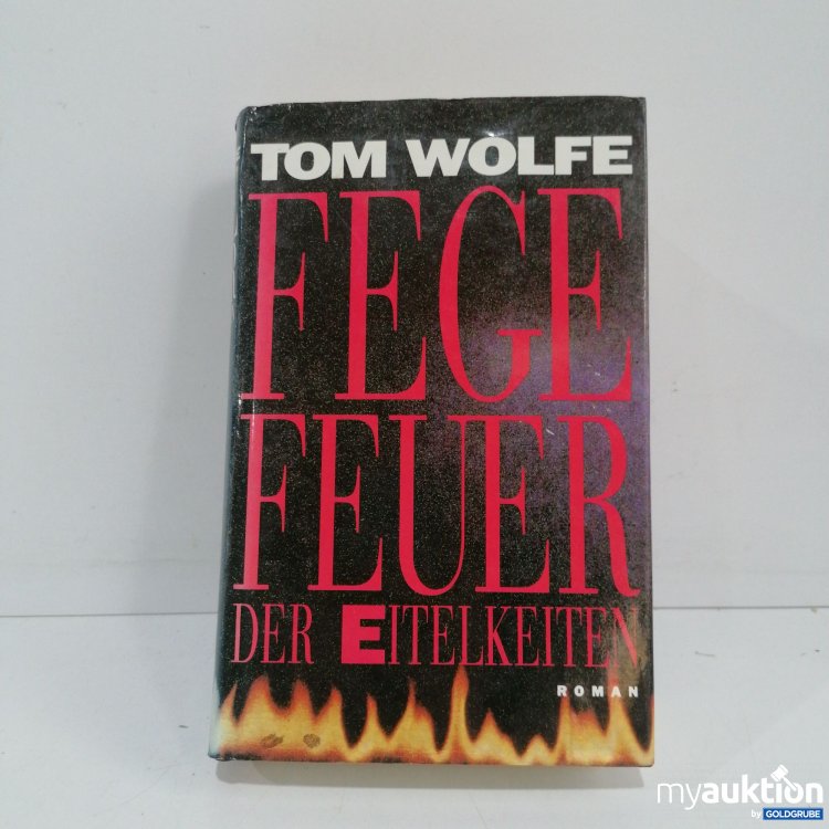 Artikel Nr. 847621: Tom Wolfe, Fegefeuer der Eitelkeiten