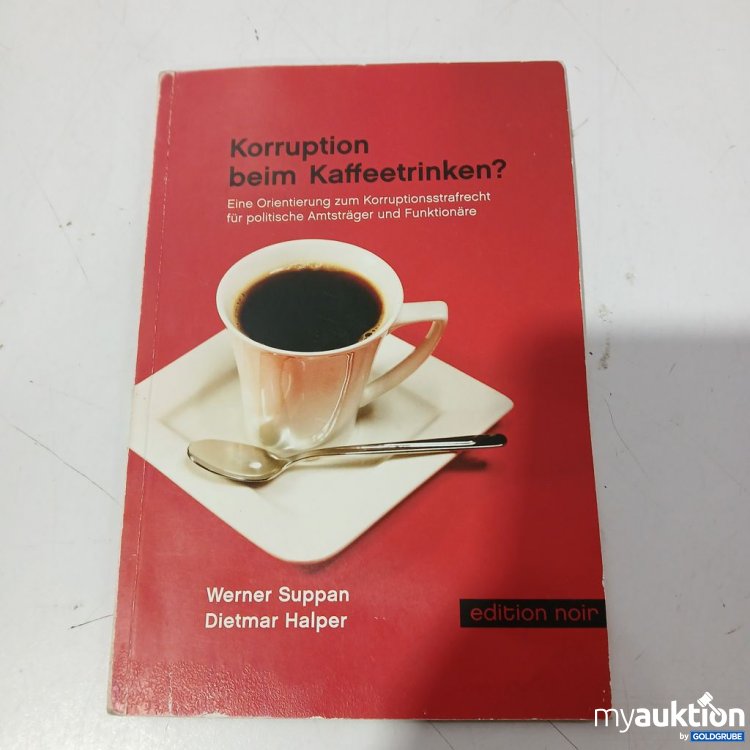 Artikel Nr. 953630: edition noir Korruption beim Kaffeetrinken?