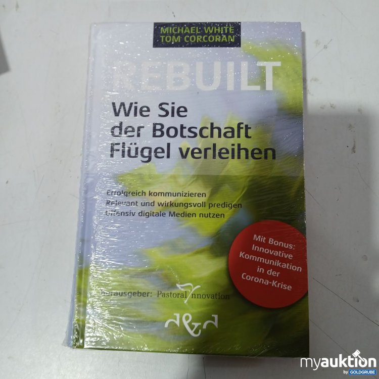 Artikel Nr. 953636 Artikel Nr. 953636: REBUILT Wie Sie der Botschaft Flügel verleihen
