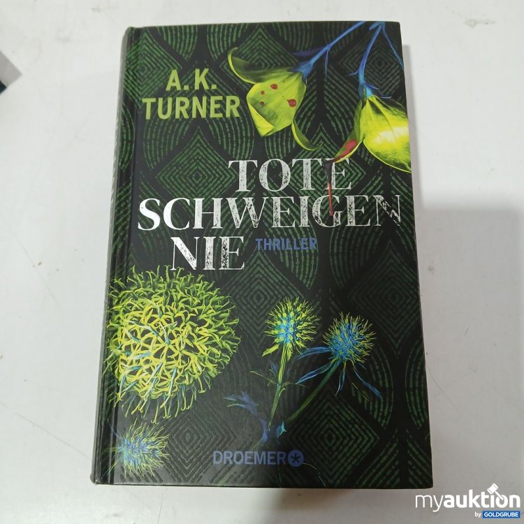 Artikel Nr. 953637: A.K. Turner Tote schweigen nie Thriller