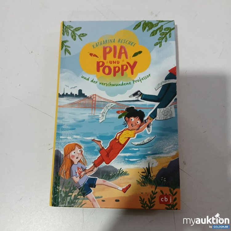 Artikel Nr. 953638 Artikel Nr. 953638: Katharina Reschke Pia und Poppy und der verschwundene Professor