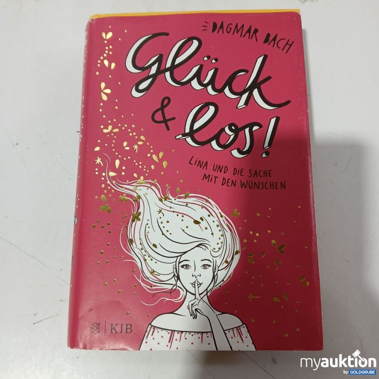 Artikel Nr. 953650 Artikel Nr. 953650: Dagmar Bach Glück & los! Lina und die Sache mit den Wünschen