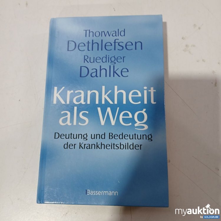 Artikel Nr. 953652 Artikel Nr. 953652: Thorwald Dethlefsen Ruediger Dahlke Krankheit als Weg
