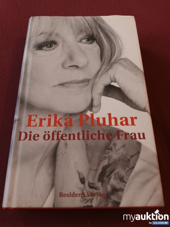 Artikel Nr. 999655 Artikel Nr. 999655: Erika Pluhar, Die öffentliche Frau