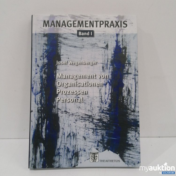 Artikel Nr. 851660 Artikel Nr. 851660: Managementpraxis Band I