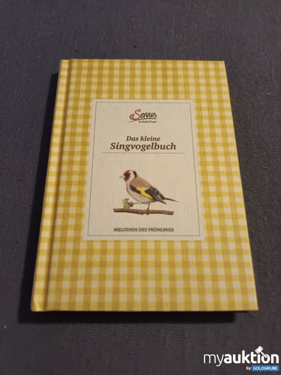 Artikel Nr. 901674 Artikel Nr. 901674: Servus, Das kleine Singvogelbuch