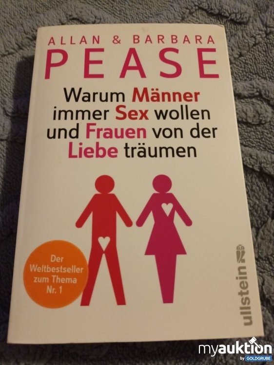 Artikel Nr. 907675: PEASE, Warum Männer immer Sex wollen und Frauen von der Liebe träumen 