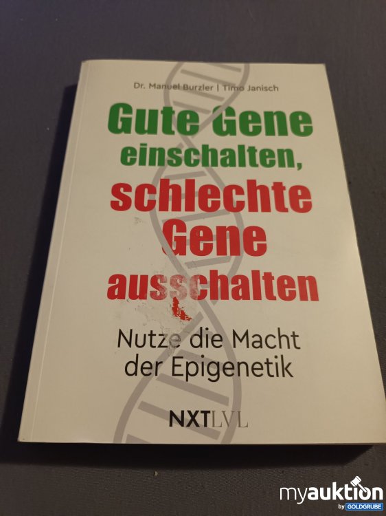 Artikel Nr. 901676 Artikel Nr. 901676: Gute Gene einschalten, schlechte Gene ausschalten