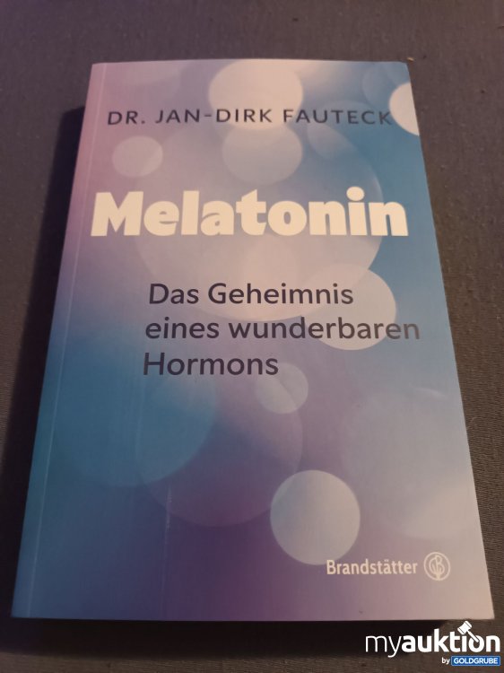 Artikel Nr. 901687 Artikel Nr. 901687: MELATONIN, Das Geheimnis eines wunderbaren Hormons