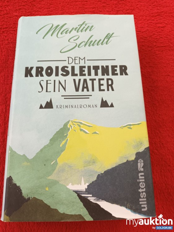Artikel Nr. 940701 Artikel Nr. 940701: Dem Kroisleitner sein Vater