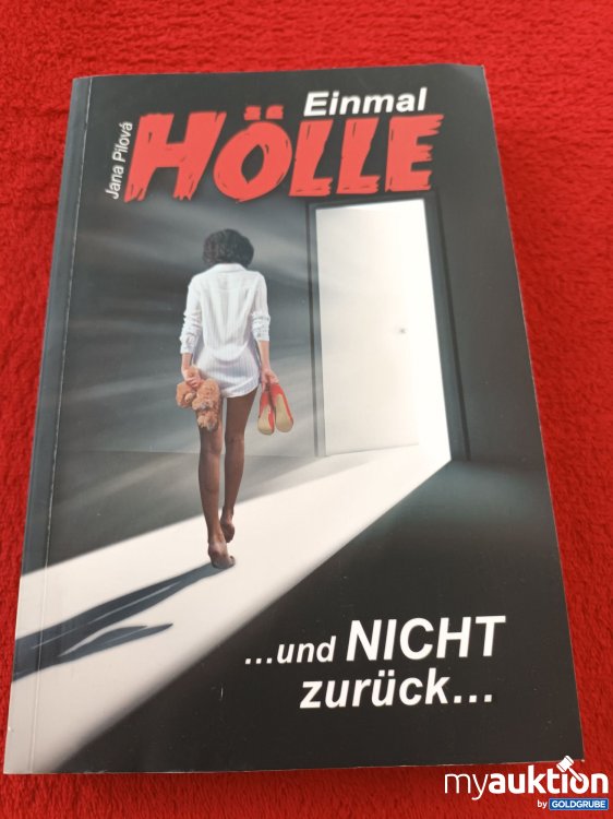 Artikel Nr. 940708 Artikel Nr. 940708: Einmal Hölle .... und nicht zurück