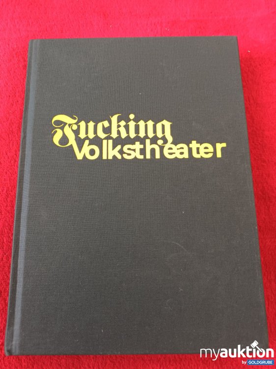 Artikel Nr. 923722: Fucking Volkstheater